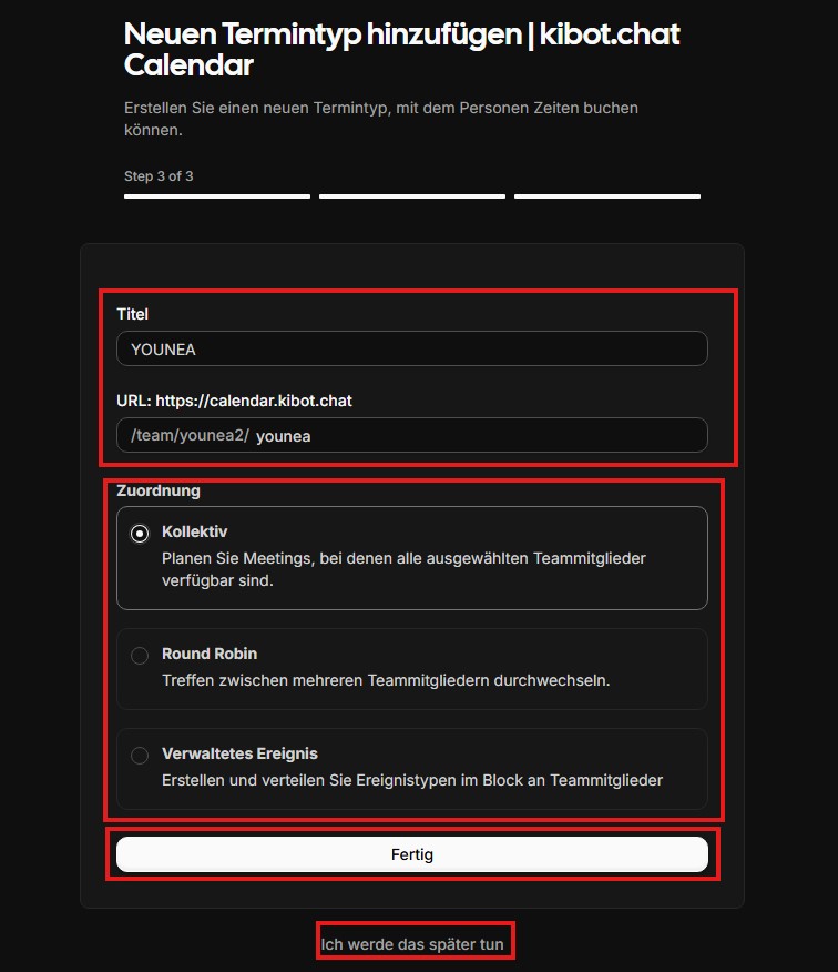 Step 3 von 3 – Termintyp mit Titel, URL und Zuordnung Kollektiv, Round Robin oder Verwaltetes Ereignis anlegen
